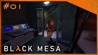 Black Mesa | Монстры пришли в наш мир #01