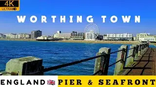 Uk most beautiful town in worthing || west sussex town in England □ worthing pier & seafront [4k]