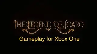 The Legend of Icaro - Gameplay for Xbox One