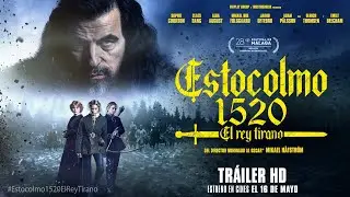ESTOCOLMO 1520. EL REY TIRANO. Tráiler oficial. 16 de mayo en cines.