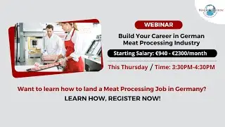 Exploring Meat Processing Job Opportunities in Germany: Live Webinar