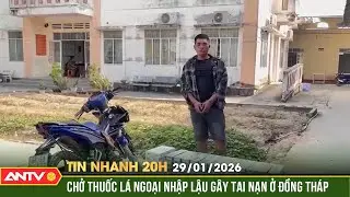 Tin nhanh 20h ngày 29/1: 