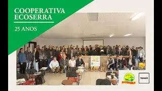 Ecoserra 25 anos: cooperação, território e agroecologia