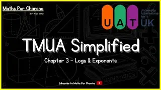 Logs & Exponents for TMUA | Explained with Examples
