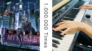 [ピアノ] 『1.000.000 Times』 / MY FIRST STORY feat.chelly(EGOIST) [弾いてみた] -piano cover-