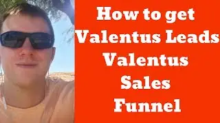 How to Get Valentus Leads: Comeplete Valentus Leads Funnel
