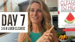 DAY 7 Medical Medium 3:6:9 Liver Cleanse