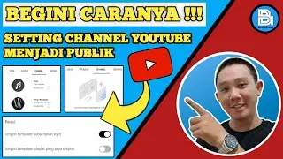 CARA SETTING AKUN YOUTUBE MENJADI PUBLIK | CARA MENYETEL SUBCRIPTION KE PUBLIK