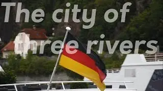 Passau - The city of three rivers
