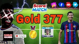 Score! Match . Gold 377 🏅