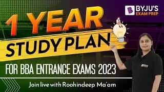 BBA Entrance Exams 2023: 1 Year Complete Preparation Strategy | BBA 2023 Preparation!!