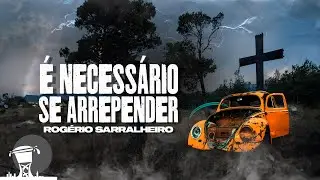 Rogério Sarralheiro - É Necessário se Arrepender [Lyric vídeo]