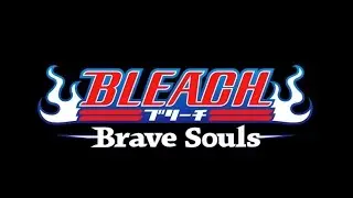 BLEACH: Brave Souls - Android Gameplay HD