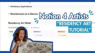 Notion 4 Artists &ndash; Residency Art Tutorial | Track Your Creative Work During Artist Residencies
