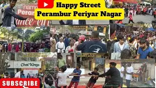 💥🌈Happy Street Perambur Periyar Nagar💟 #djdeepika #djsuman #chennai #tharunblogger
