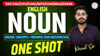 NOUN | Golden Concepts + PYQ MCQs | English One Shot Class | SSC CGL/CHSL/CPO/MTS | Kunal sir