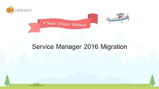 Service Manager 2016 Migration