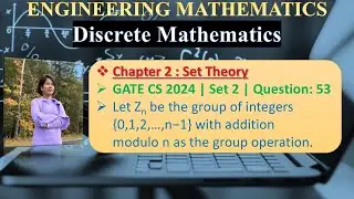 GATE CS 2024 | Набор 2 | Вопрос: 53 Пусть Zn &mdash; группа целых чисел {0, 1, 2, ..., n-1} со сложением
