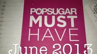 Popsugar Must Have ☆ June 2013