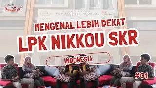 TENTANG LPK NIKKOU SKR INDONESIA