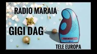 Radio Maraia ci porta a messa con Gigi Dag