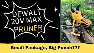 DeWalt 20V Max Pruner Review + Field Test 