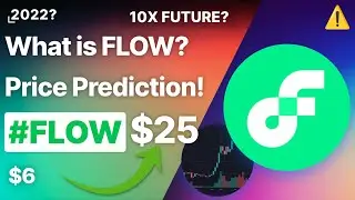 What is Flow? Should Buy? (FLOW) Crypto Price Prediction 2022!