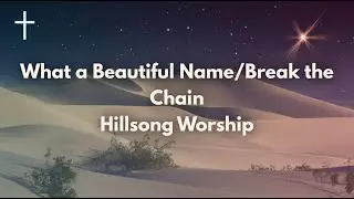 What A Beautiful Name/Break Every Chain - Hillsong Worship (Studio Cover) | Songs Of Worship