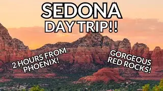 The PERFECT Sedona Day Trip from Phoenix