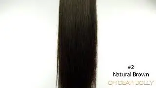 oh dear dolly - Pure Russian Hair Extensions #2 Natural Brown