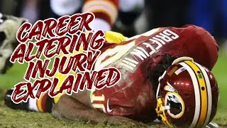 Robert Griffin III Career Altering Injury Explained! Throwback Thursday!