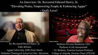 An Interview: Dr. Reverend Edward Harris Sr.,