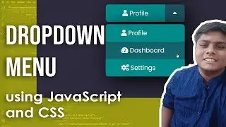 How to create a Custom Dropdown Menu using JavaScript and CSS? Complete tutorial | Code Grind