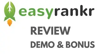 EasyRankr Review Demo Bonus - Software Ranks ANY Video in MINUTES