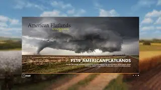 FS19 American Flatlands 4x Map Fly Thru