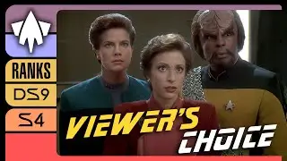 Viewer's Choice - Season 4 -  Star Trek: Deep Space Nine Episodes Ranked Tiered List