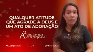Planejado para agradar a Deus | UMA JORNADA COM PROPÓSITO | Quinta-feira 