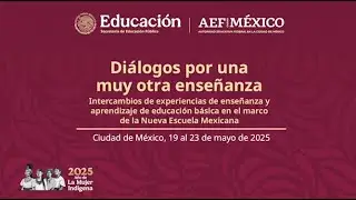 Foro “Diálogos por una muy otra enseñanza”. Nivel Primaria. Día Uno, sesión matutina