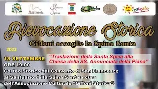 RIEVOCAZIONE STORICA TRASLAZIONE 1808 SPINA SANTA A GIFFONI VALLE PIANA 2022