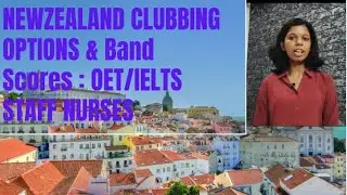 NewZealand/IELTS/OET REQUIRED BAND SCORES & CLUBBING OPTIONS:: Staff Nurses Eligibility.