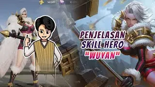 PENJELASAN SKILL WUYAN DI GAME HONOR OF KINGS