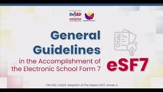 General Guidelines in the Accomplishment of Electronic School Form 7 (eSF7)