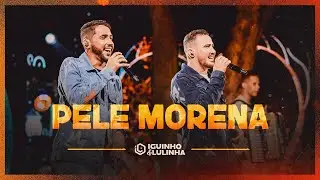 PELE MORENA - Iguinho e Lulinha (DVD Eu Falei Forr&oacute;)