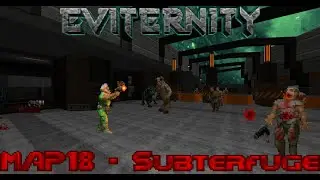 DOOM 2: Eviternity - Map18 - Subterfuge