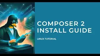Install Composer 2 Ubuntu with working examples
