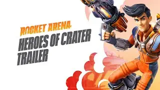 Rocket Arena - Heroes of Crater Trailer | PS4