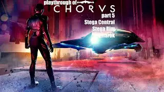 Chorus (PC) Stega Central, Stega Rim and Amarok on hard difficulty playthrough part 5