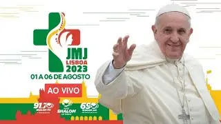 JMJ LISBOA 2023 AO VIVO | 04.08.2023 | VIA SACRA COM O PAPA FRANCISCO