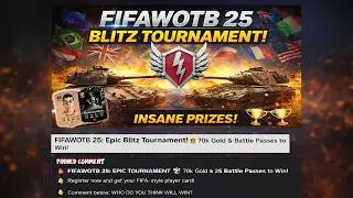 FIFAWOTB 25 | Турнир World of Tanks Blitz 🔥 70 000 золота и 25 боевых пропусков!