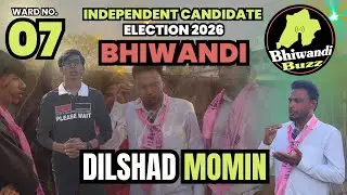 WARD NO 7 | DILSHAD MOMIN | KYA KAAM KIYA HAI ? | AUR KYA KAAM KAREGE ? | INDEPENDENT CANDIDATE 